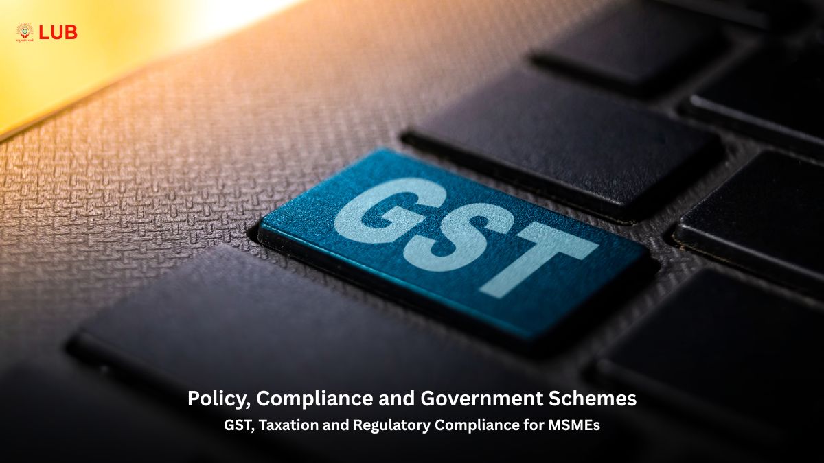GST, Tax & Regulatory Compliance for MSMEs